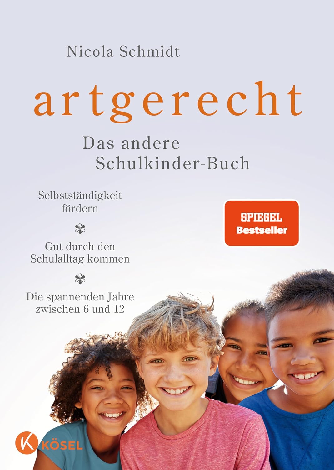 Artgerecht - das andere Schulkindbuch v. Nicola Schmidt