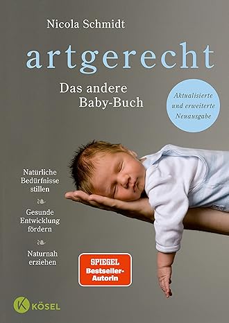 artgerecht - Das andere Babybuch v. Nicola Schmidt